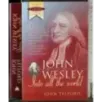 The life of John Wesley