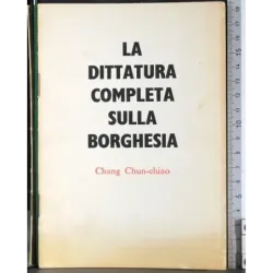 La dittatura completa sulla borghesia