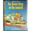 Le barche e le navi