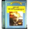 Gelati budini & Bavaresi