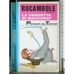 Rocambola 5. La vendetta di baccarat