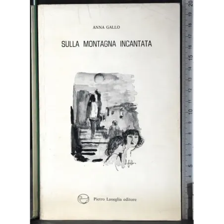 Sulla montagna incantata