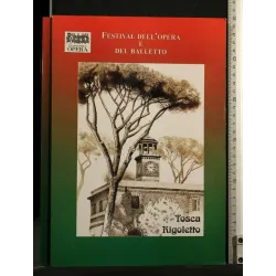 FESTIVAL DELL'OPERA E DEL BALLETTO TOSCA RIGOLETTO