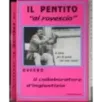Il pentito al rovescio. Ovvero il collaboratore d'in..