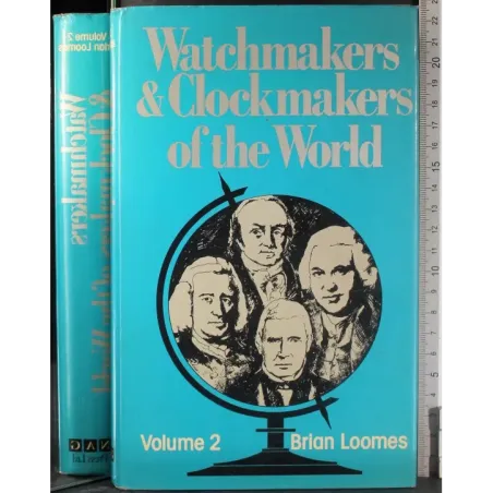 Watchmakers & Clockmakers of the World. Vol 2