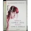 Bianca come il latte rossa come il sangue
