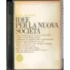 Idee per la stessa società