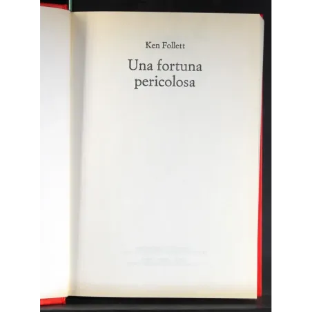 Una fortuna pericolosa