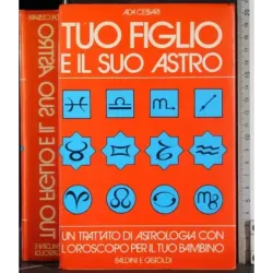 Tuo figlio e il suo astro