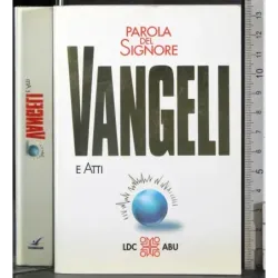 Parola del signore. Vangeli e atti