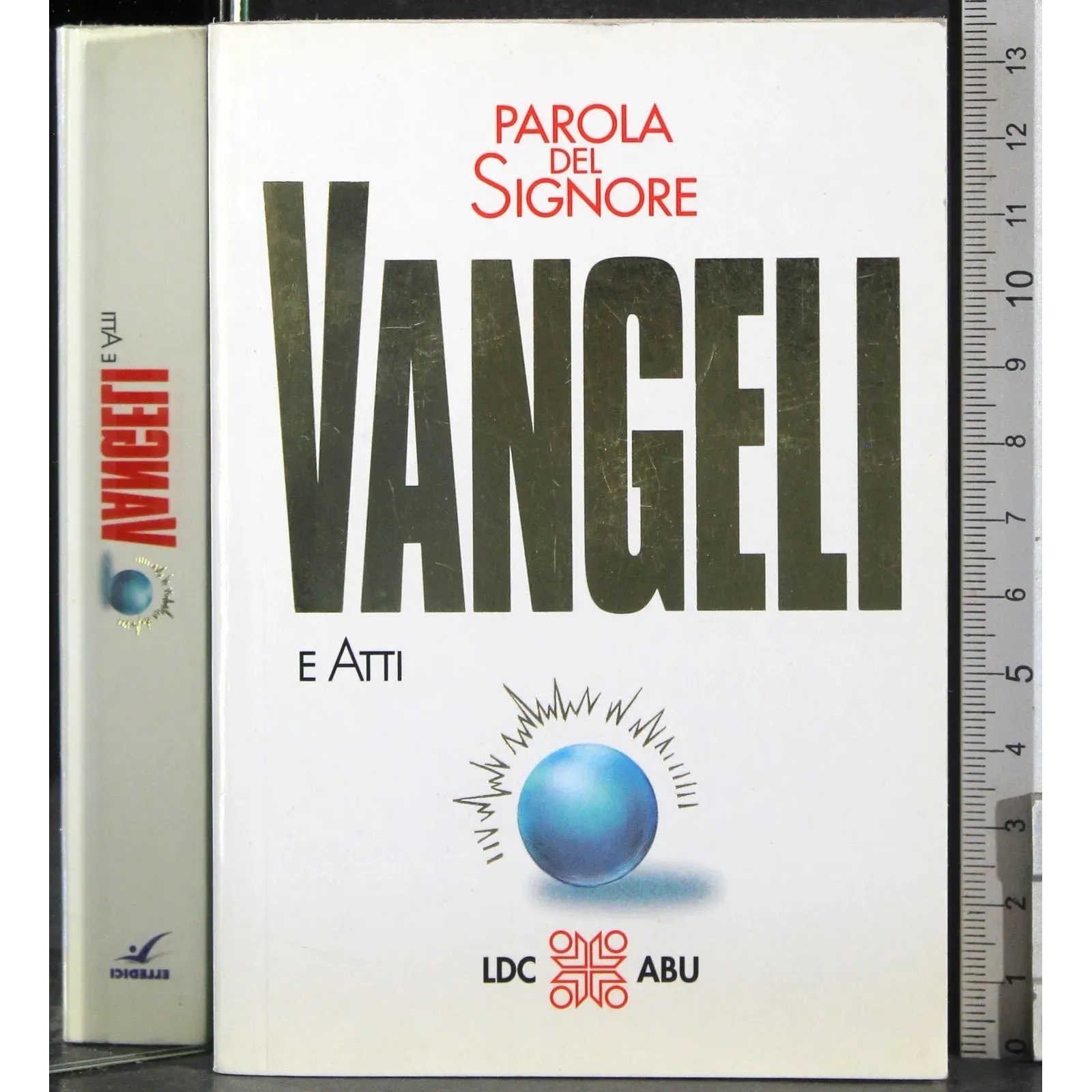 Parola del signore. Vangeli e atti