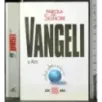 Parola del signore. Vangeli e atti