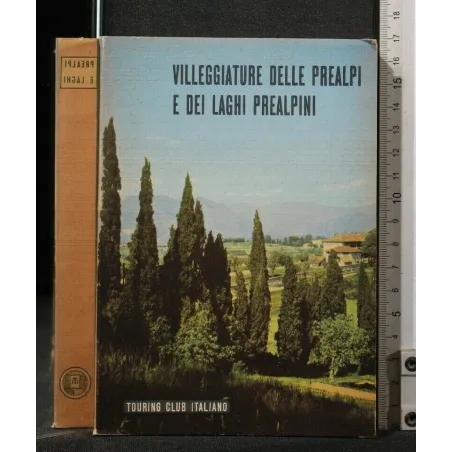 VILLEGGIATURE DELLE PREALPI E DEI LAGHI PREALPINI