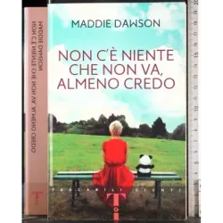 Non c'è niente che non va, almeno credo