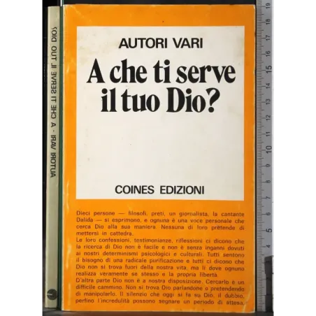 A che ti serve il tuo Dio?
