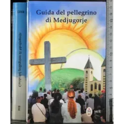 Guida del pellegrino di Madjugorie