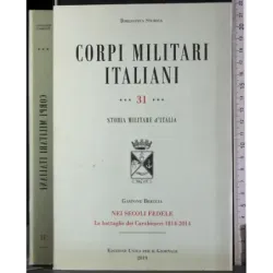 Corpi militari italiani. Nei secoli fedele