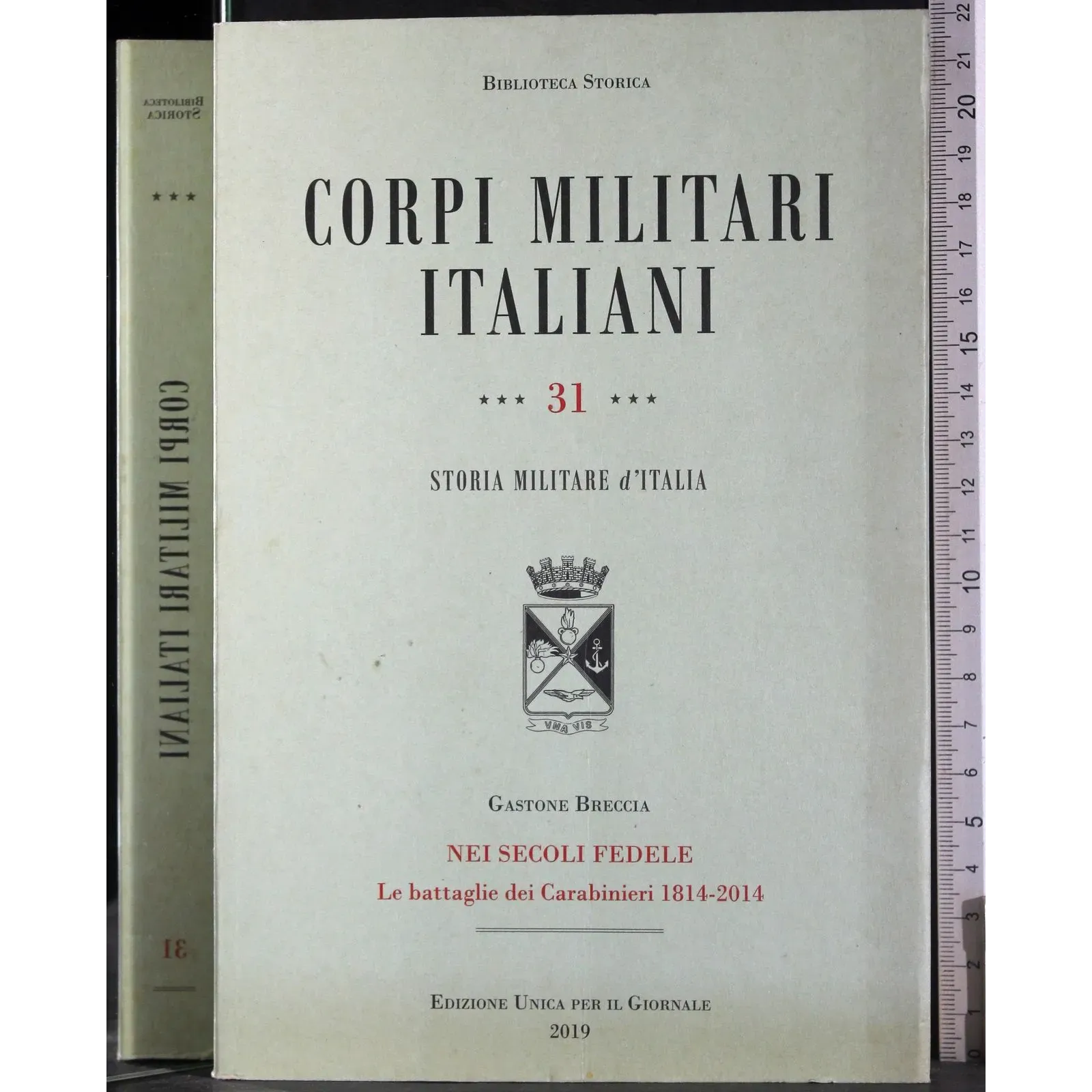 Corpi militari italiani. Nei secoli fedele