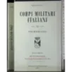 Corpi militari italiani. Nei secoli fedele