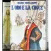 L'oro e la croce