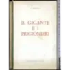 Il gigante e i prigionieri