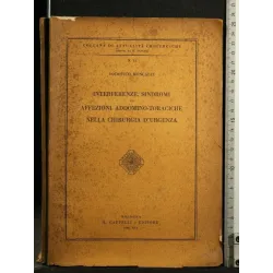 INTERFERENZE, SINDROMI ED AFFEZIONI ADDOMINO-TORACICHE NELLA