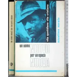 Un uomo nuovo per un epoca nuova