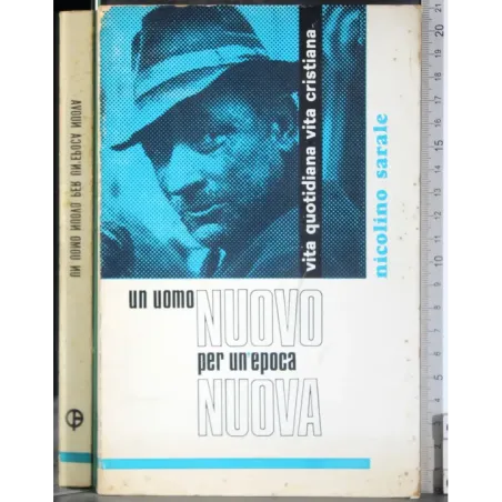 Un uomo nuovo per un epoca nuova