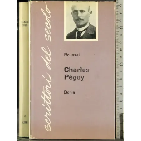 Scrittori del secolo. Charles Peguy