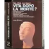 Vita dopo la morte?