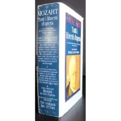 Tutti libretti d'opera 1-2. Mozart vita e opera. 3 Volumi