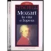 Tutti libretti d'opera 1-2. Mozart vita e opera. 3 Volumi