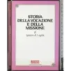 Storia della vocazione e della missione