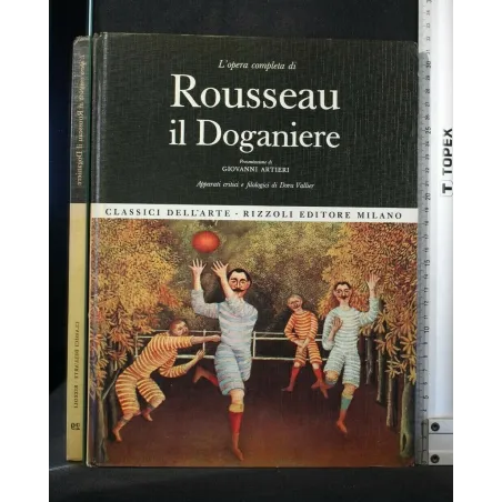 L'OPERA COMPLETA DI ROUSSEAU IL DOGANIERE