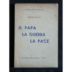 IL PAPA LA GUERRA LA PACE