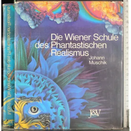 Die wiener schule des phantastischen Realismus