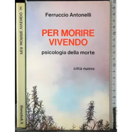 Per morire vivendo