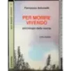 Per morire vivendo