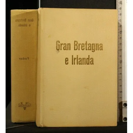 GRAN BRETAGNA E IRLANDA GUIDE MODERNE FODOR