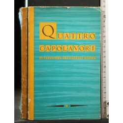 QUATTRO CAPOLAVORI
