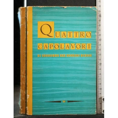 QUATTRO CAPOLAVORI