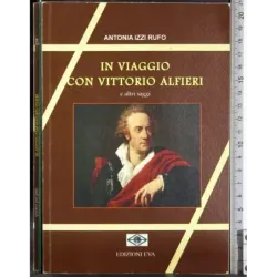 In viaggio con Vittorio Alfieri