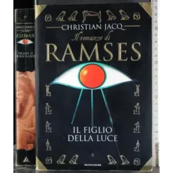 Il romanzo di Ramses. Il figlio della luce