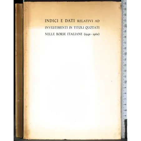 Indici dati relativi investimenti in titoli quotati borse