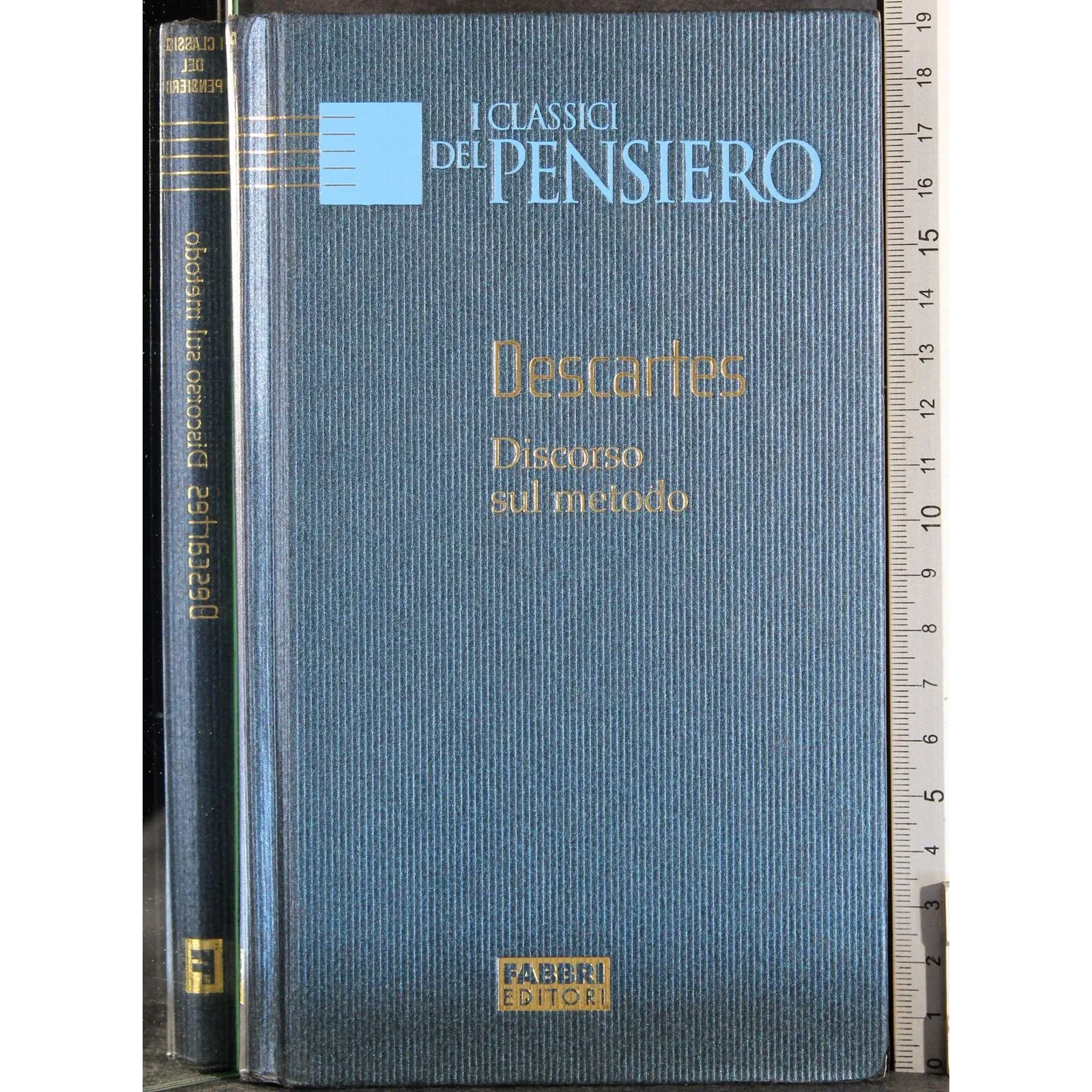 I classici del pensiero. Discorso sul metodo