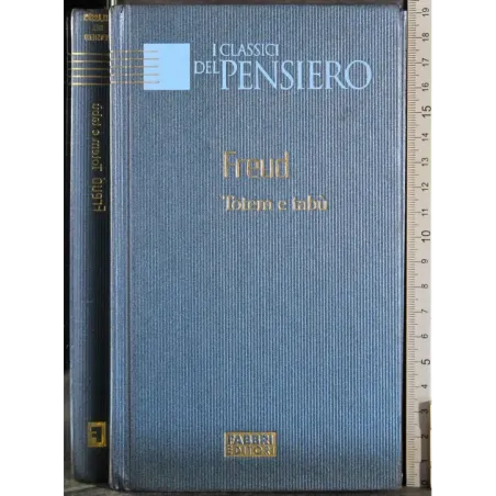 I classici del pensiero. Totem e tabù