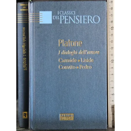 I classici del pensiero. I dialoghi dell'amore