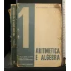 ARITMETICA E ALGEBRA VOL 1