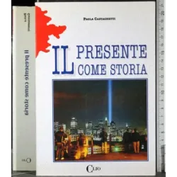 Il presente com e storia