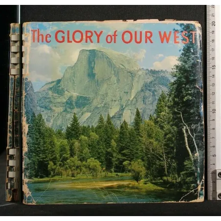 THE GLORY OF OUR WEST